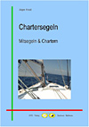 Chartersegeln - Mitsegeln & Chartern