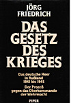 J&ouml;rg Friedrich: Das Gesetz des Krieges
